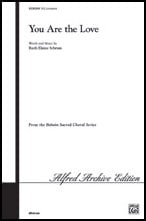 You Are the Love SATB choral sheet music cover